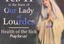 The Feast Day of Our Lady of Lourdes February 11…The Simple Girl Who Made the World Believe to This Day…
