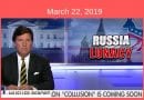 Tucker Carlson: “Russia Lunacy” If Trump didn’t collude with Russia, will anyone be punished?
