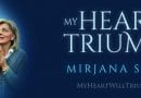 Medjugorje Book “My Heart Will Triumph”  “Our Lady told me many things that I cannot yet reveal. I can only hint at what the future holds, but I do see indications that the events are already in motion…”
