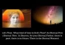 “How long is forever”…Jesus explains “the unchangeable Time of Heaven”  to Maria Valtorta –Rare Powerful video…