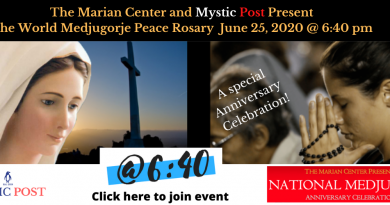 Presenting – The Medjugorje Peace Project @ 6:40 – Honor and celebrate Our Lady’s 39th Anniversary by Praying a “Peace Rosay” – A world-wide-event on June 25, 2020. Our Lady is planning on changing the world – Be part of the change- Join event today!