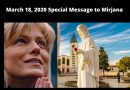 Extraordinary Special Message: March 18, 2020 from Our Lady to Mirjana “I see beautiful things and bad things.”