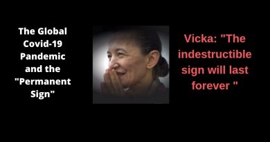 On March 18, 2020  Mirjana surprised the world announcing her monthly apparitions have ended…Talk among people in Medjugorje has turned to the arrival of the “Permanent Sign”.  Vicka says: “The indestructible Sign from God will last forever.”…I have seen it!”