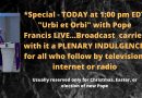 Special – TODAY at 1:00 pm EDT “Urbi et Orbi” with Pope Francis LIVE…Broadcast  carries with it a PLENARY INDULGENCE  for all who follow by television, internet or radio. Watch or get details here.