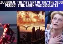 MEDJUGORJE: THE MYSTERY OF THE “THE SECOND PERIOD” (THE EARTH WAS DESOLATE)