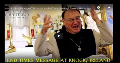 Fr. Michel Rodrigue Talks about the End Times Message: “A great darkness is coming now upon the world: a darkness of sin, of misery, of Satan, who will try to disfigure the face of My Body, which is My Church.”