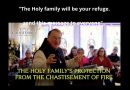 Fr. Michel Rodrigue Prophecy: “The arm of my justice will come now…They do not hear my divine mercy. I must now let many plagues to happen on earth now in order to save as many people as I can from the slavery of Satan …The Holy family will be your refuge. Send this message to everyone”