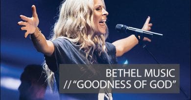 “The Goodness of God”  Step away for the crazy news that wants to tear America in two – This song will remind you what is important in life. AWESOME!