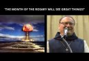 The Count Down has begun  – Fr. Rodrigue leaves nothing to the imagination “Great events of purification will begin this fall…There will be money, but they will have no bread.”