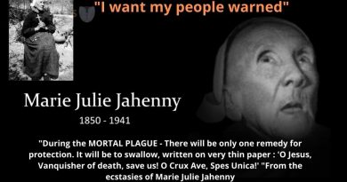 Coronavirus Prophet Mystic Marie Julie Jahenny: “During the MORTAL PLAGUE – There will be only one remedy for protection. It will be to swallow, written on very thin paper :  ‘O Jesus, Vanquisher of death, save us! O Crux Ave, Spes Unica!’ “
