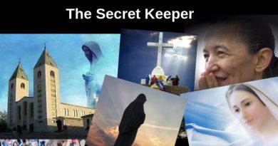 Medjugorje: The Secret Keeper –  “Woe to those who wait for the Sign to be converted… Yes! I know when the permanent sign will come.”