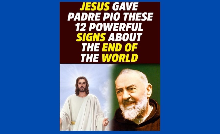 The Twelve Secrets of the Apocalypse given by Jesus to St. Padre Pio.
