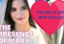 Presence of Mary with Fr. Daniel Maria Klimek | Falling In Love With Mary