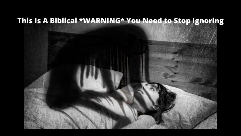 This Is A Biblical Warning You Need To Stop Ignoring