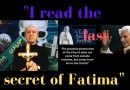 The Last Secret of Fatima –  “There will be a reckoning – a dimming of the Sun -It will be the last effort of the demons to run our life.” Fr. Malachi Martin… Pope Benedict XVI cautioned: “Whoever thinks that the prophetic mission of Fatima is over, is deceived.”