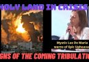 Jesus Warns Mystic Luz De Maria of Epic Upheaval – May 10, 2021 – The Coming Tribulation is Near – Holy Land Crisis Point to Signs