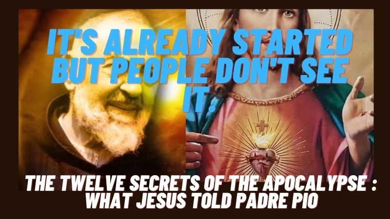 12 secrets. Падре Пио пророчества.