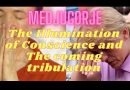 Medjugorje: The Illumination of Conscience and the coming tribulation.