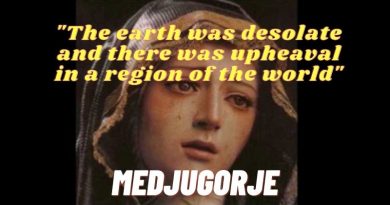Medjugorje: “The earth was desolate and there was upheaval in a region of the world”