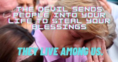 Medjugorje: The devil sends people into your life to steal your blessings -THEY live among US.