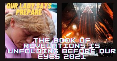 Medjugorje The Book Of Revelations is UNFOLDING BEFORE OUR EYES 2021 – Our Lady says PREPARE
