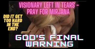 Medjugorje- God’s Final Warning: Did it get too hard? Pray for Mirjana – Her tears break our hearts