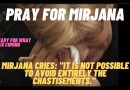 Mirjana cries: “it is not possible to avoid entirely the chastisements.” Be ready for what is coming