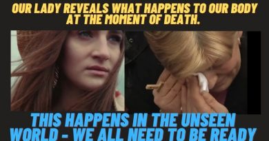 Medjugorje Today – This happens in the unseen world – Our Lady reveals what happens at the moment of death.
