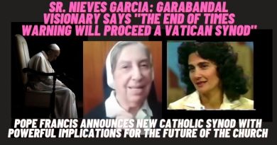 Garabandal “The End of Times will proceed a synod” Pope announces Synod with IMPLICATIONS for future