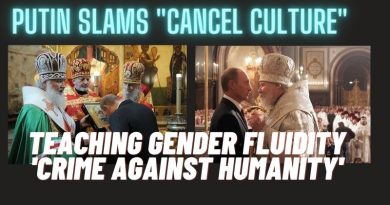 SIGNS: Putin slams ‘cancel culture’ calling teaching gender fluidity ‘crime against humanity’