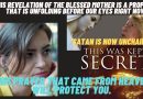 Medjugorje Today: This Prophecy is Unfolding Before Our Eyes now-This was kept secret “Satan now unchained”