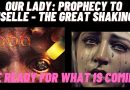 New Prophecy from Our Lady to Gisella – THE GREAT SHAKING – Be Ready for what is coming