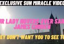 Medjugorje Exclusive: Our Lady Hovers Over Saint James Church – They Don’t Want you to See THIS