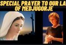 PRAYER TO OUR LADY OF MEDJUGORJE (Prepare your heart for Thanksgiving Day with this prayer)