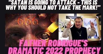 Fr. Rodrigue 2022 Prophecy: “Satan is going to attack..” This why you should not take the Mark!