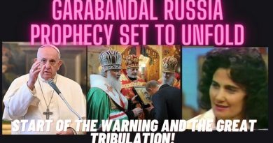 Prophecy of Garabandal: Pope Francis’s Trip to Russia will Mark the Start of the Warning and the Great Tribulation!