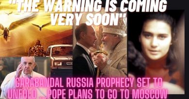 New Video from Mystic Post TV –  Garabandal: “THE WARNING IS COMING VERY SOON” Russia PROPHECY set to unfold. Pope to go to Moscow