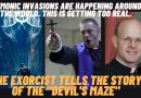 “The Devils Maze” Demonic Invasions are happening around the world. This is Getting Too Real.