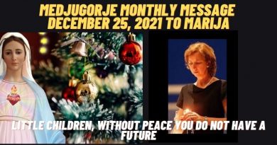 Medjugorje: December 25, 2021 Monthly Message to Marija -“Little children, without peace you do not have a future”