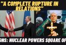 Signs: Russia President Putin Warns USA of “Complete Rupture of Relations” Nuclear Power’ Reach  “Moment of Crisis”