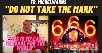 Fr Michel Rodrigue Warns “DO NOT TAKE THE MARK…This is my last message for the world.