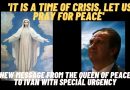 Medjugorje Today: . New Message to IVAN Our Lady Says ‘It is a time of crisis, let us pray for peace’