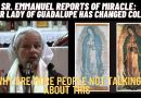 Sr. Emmanuel Reports Miracle: “Virgin of Guadalupe has turned sky blue!” Why are more people not talking about this. (New Video from Mystic Post TV)