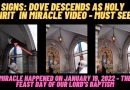 Signs: Russia and Ukraine Set to Go to War – Dove Descends as Holy Spirit in Miracle Video.