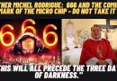 Father Rodrigue Warns “DO NOT TAKE THE MARK…This is my last message for the world.
