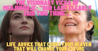 The visionary Vicka of Medjugorje: “Our Lady clearly said this thing …Life  advice that comes from heaven that will change your future