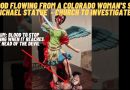 BLOOD FLOWING FROM A COLORADO WOMAN’S ST. MICHAEL STATUE  – CHURCH TO INVESTIGATE