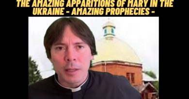 Apparitions of Mary in the Ukraine – Amazing Prophecies – Fr. Mark Goring, CC