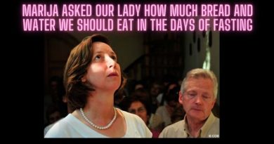 LENT 2022: MEDJUGORJE – MARIJA ASKED OUR LADY HOW MUCH BREAD AND WATER WE SHOULD EAT IN THE DAYS OF FASTING