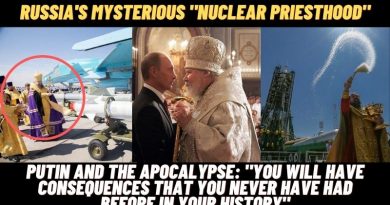 PUTIN AND THE APOCALYPSE: RUSSIA’S MYSTERIOUS “NUCLEAR PRIESTHOOD” BE READY FOR WHAT IS COMING